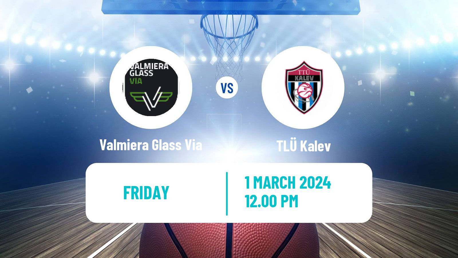 Basketball Estonian–Latvian Basketball League Valmiera Glass Via - TLÜ Kalev