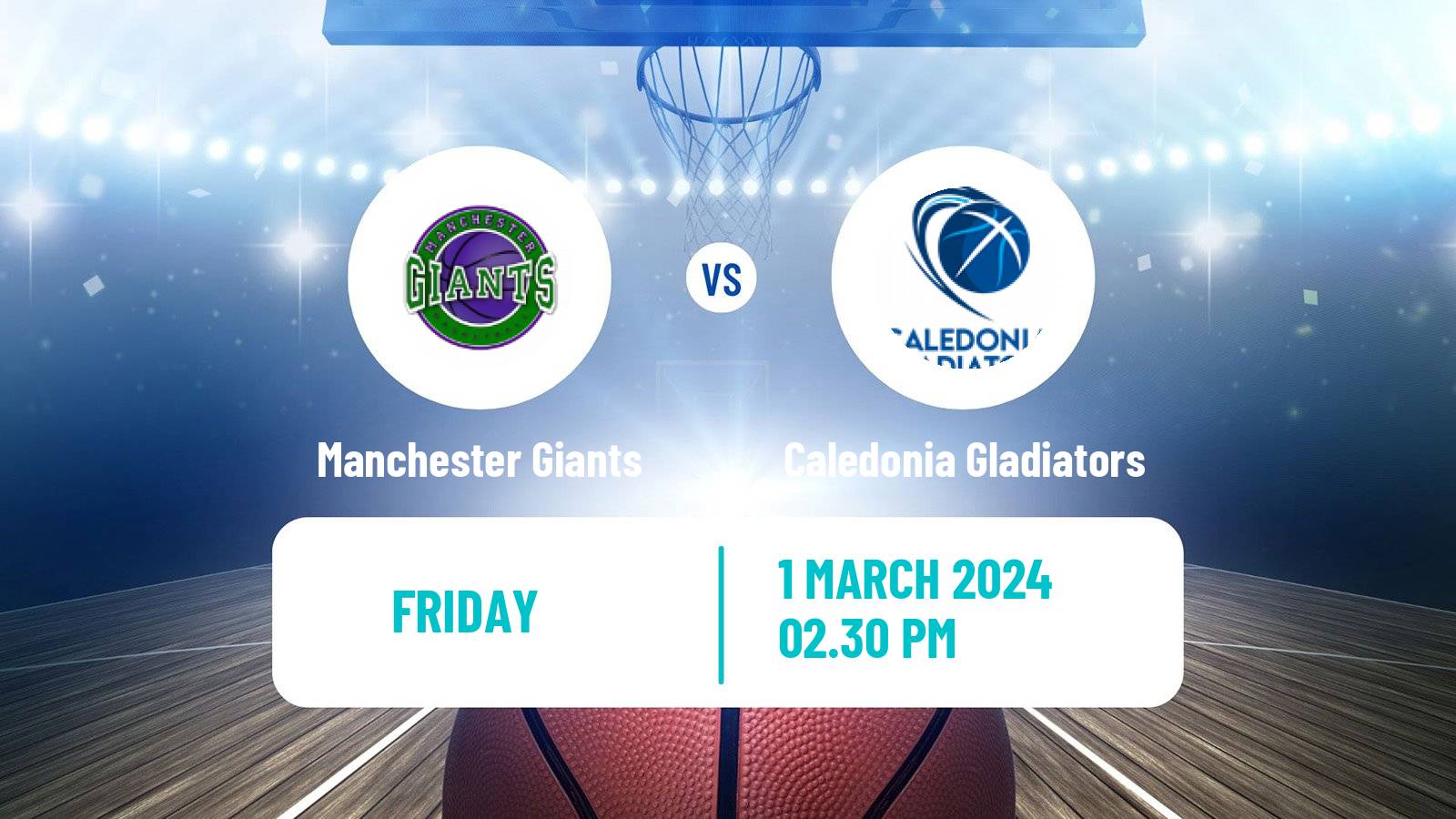 Basketball British Basketball League Manchester Giants - Caledonia Gladiators