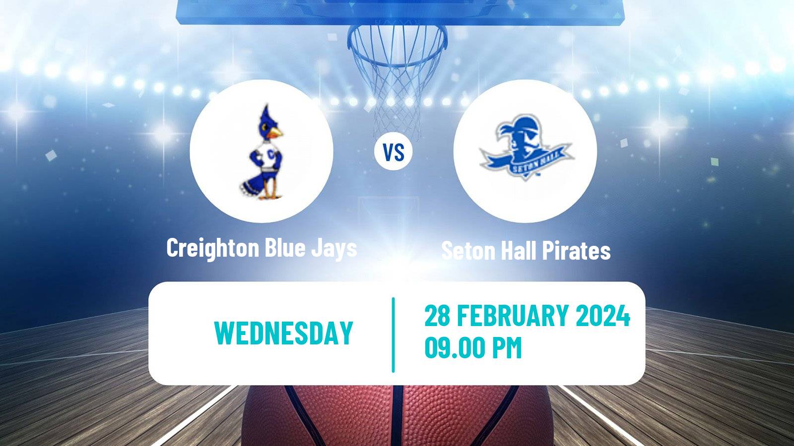 Basketball NCAA College Basketball Creighton Blue Jays - Seton Hall Pirates