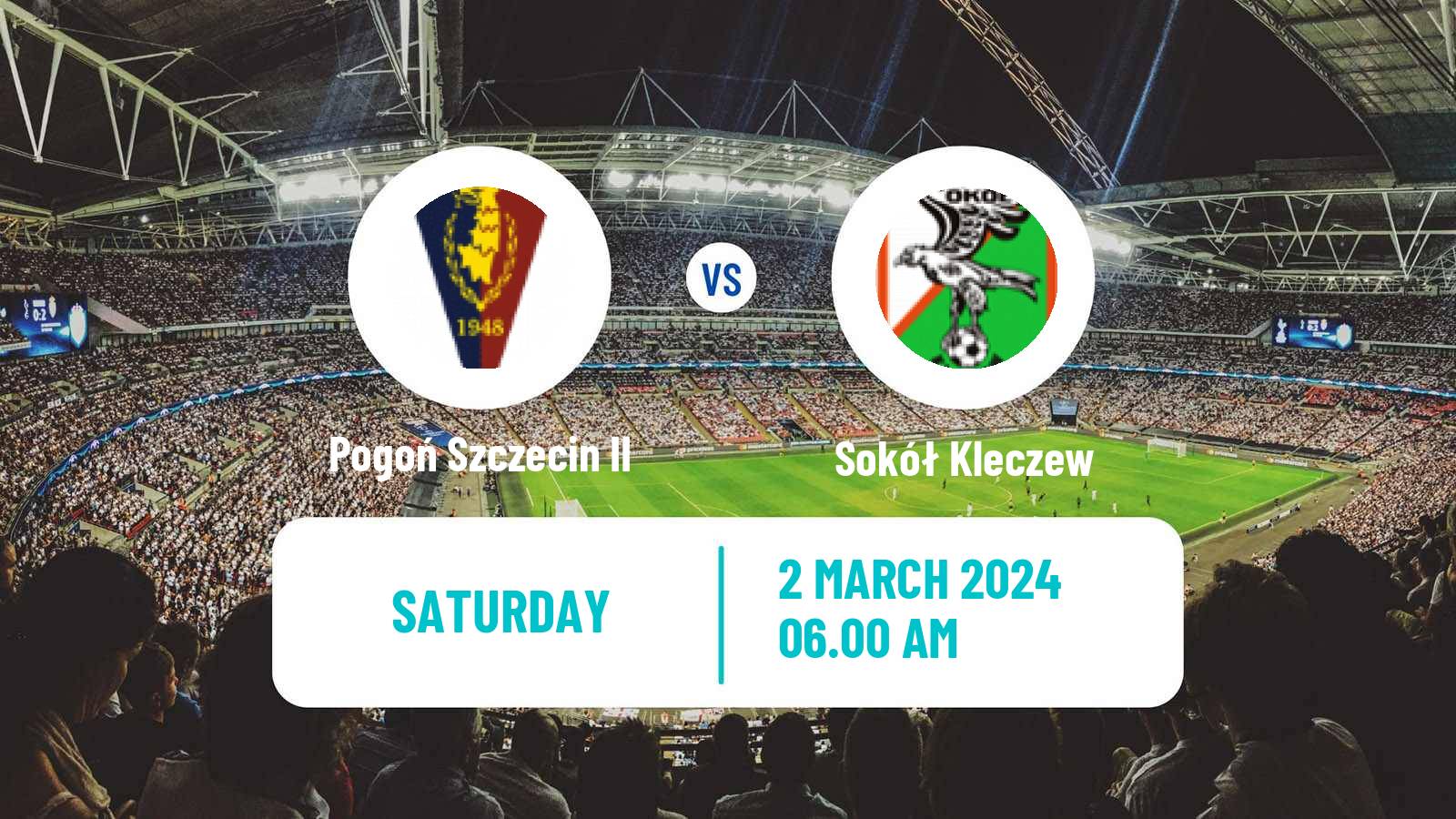 Soccer Polish Division 3 - Group II Pogoń Szczecin II - Sokół Kleczew