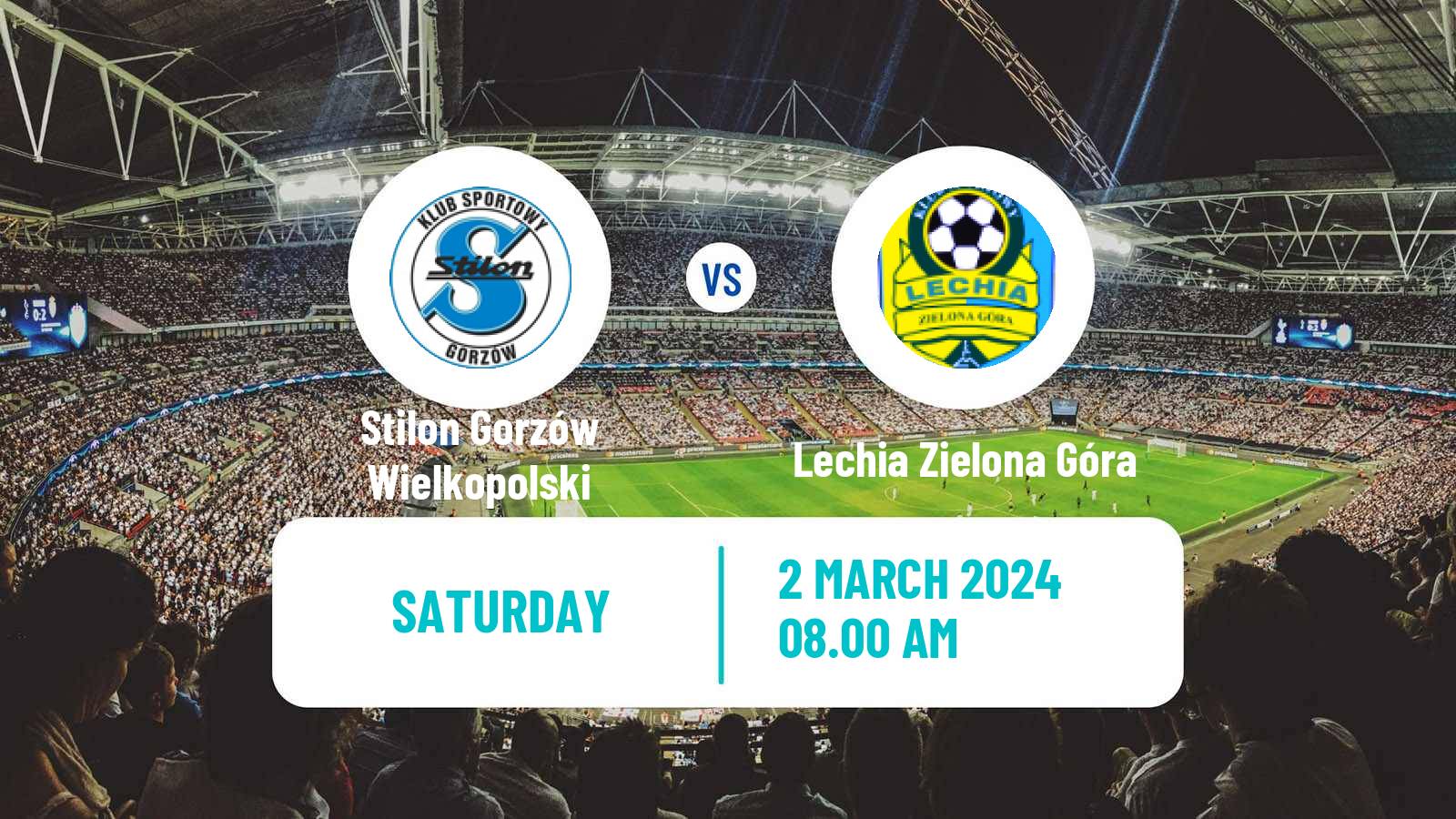 Soccer Polish Division 3 - Group III Stilon Gorzów Wielkopolski - Lechia Zielona Góra