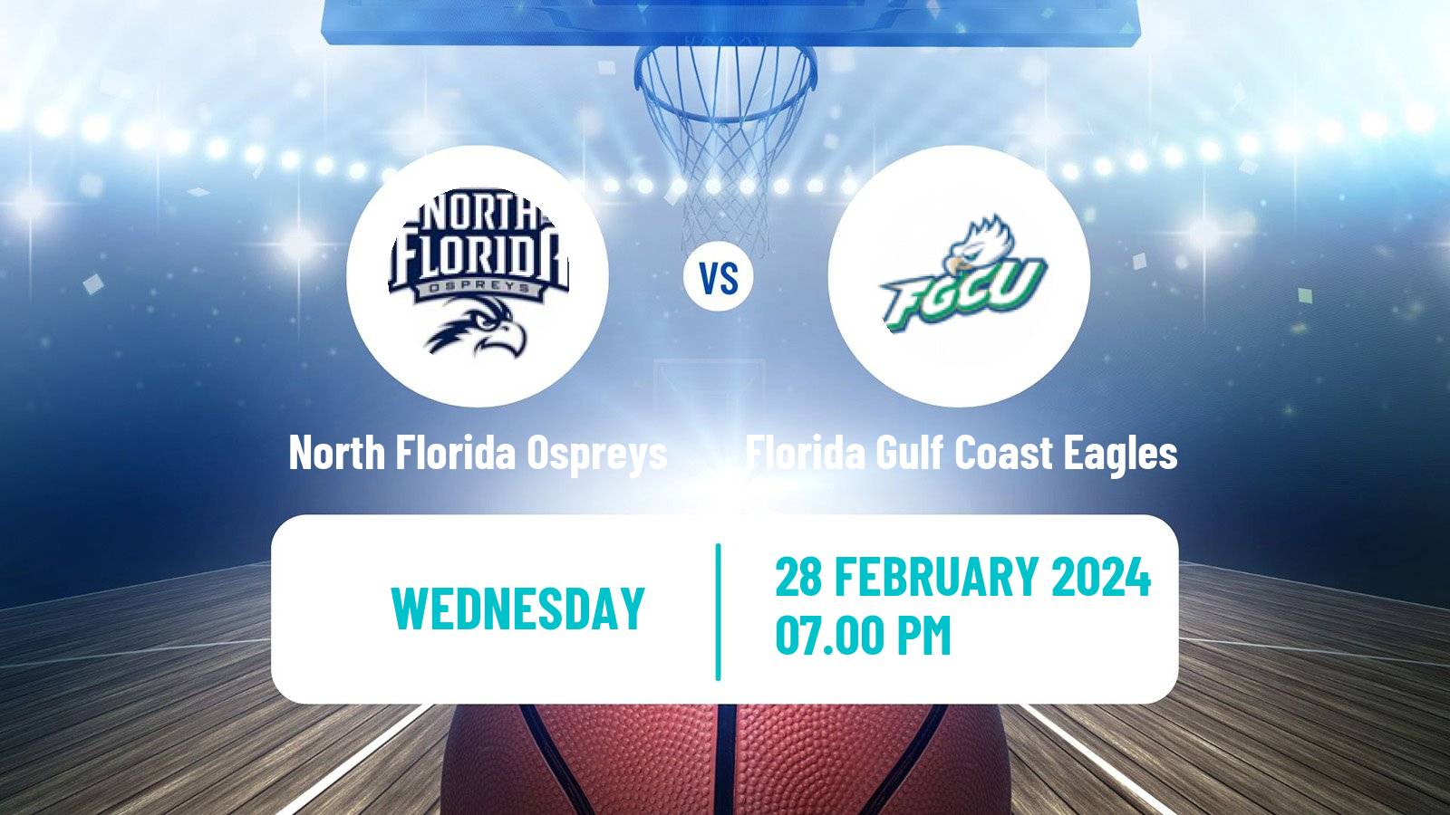 Basketball NCAA College Basketball North Florida Ospreys - Florida Gulf Coast Eagles