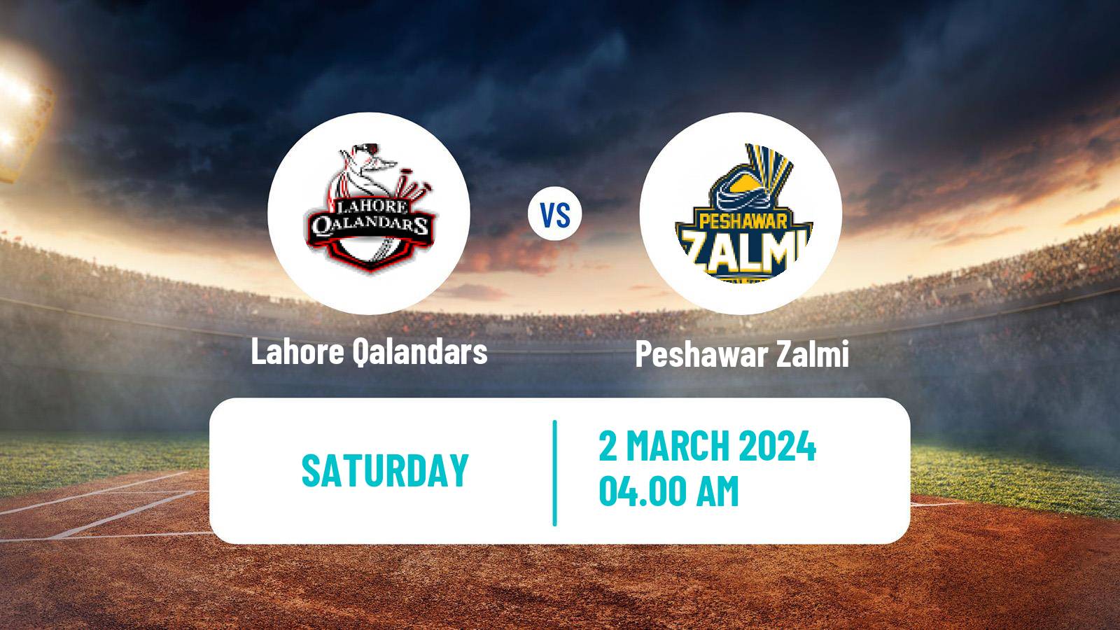 Cricket Pakistan Super League Cricket Lahore Qalandars - Peshawar Zalmi