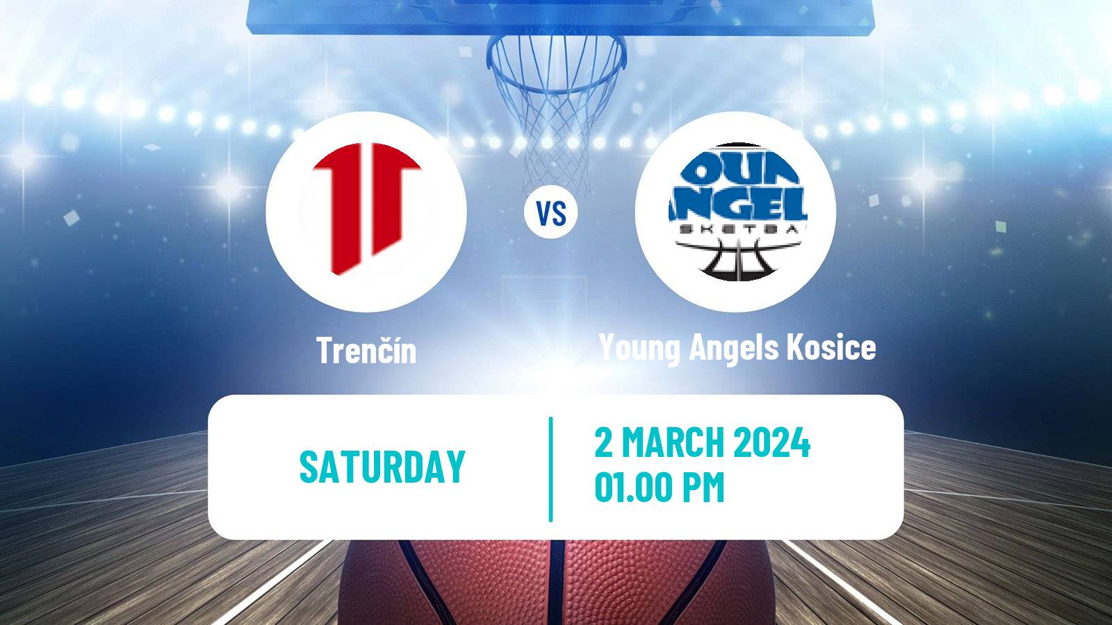 Basketball Slovak Extraliga Basketball Women Trenčín - Young Angels Kosice