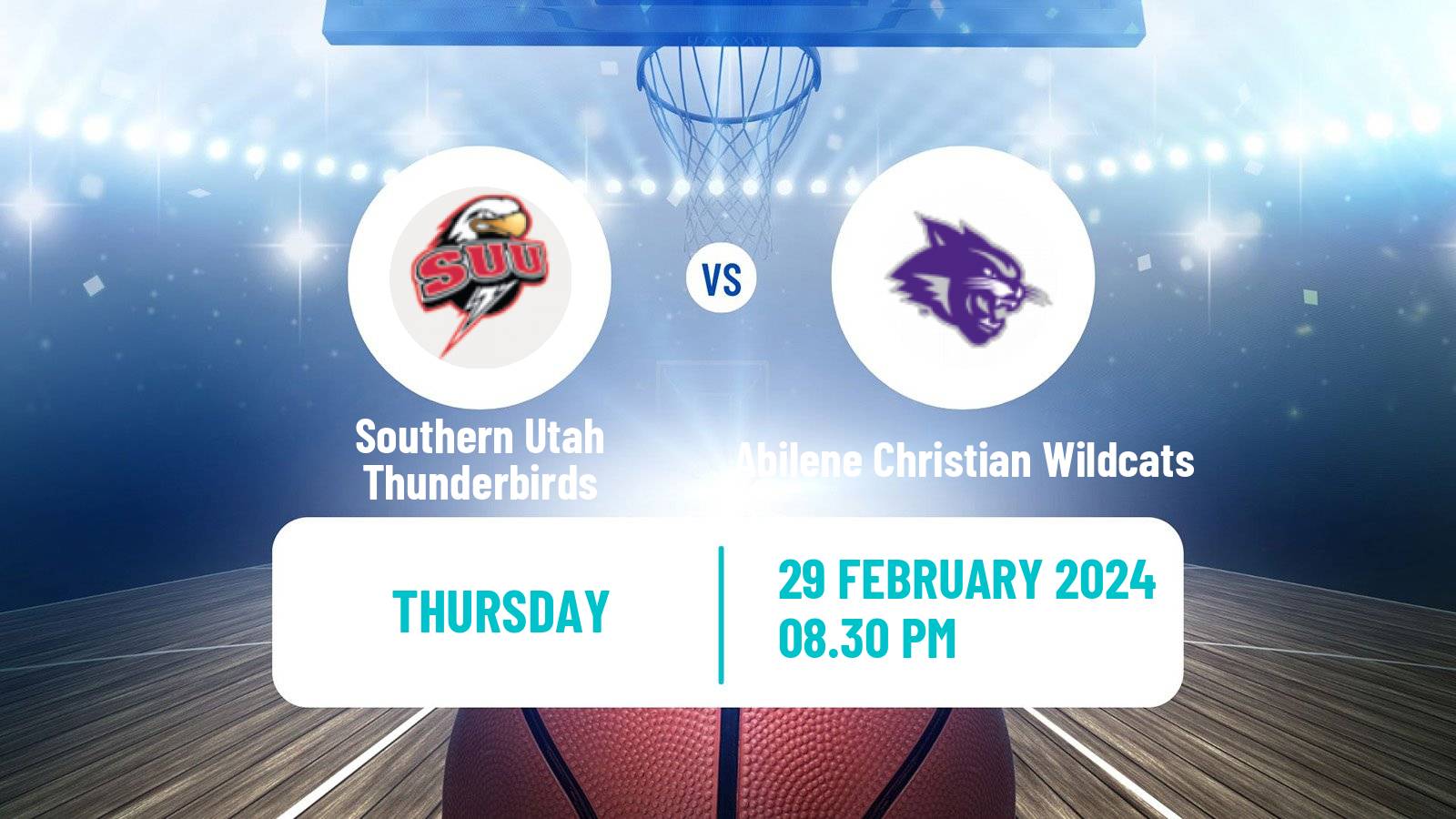 Basketball NCAA College Basketball Southern Utah Thunderbirds - Abilene Christian Wildcats