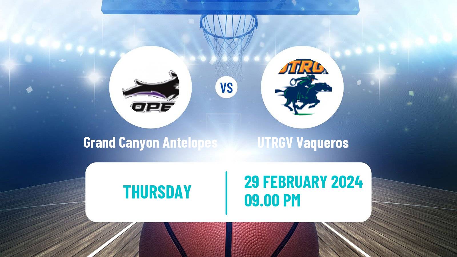 Basketball NCAA College Basketball Grand Canyon Antelopes - UTRGV Vaqueros