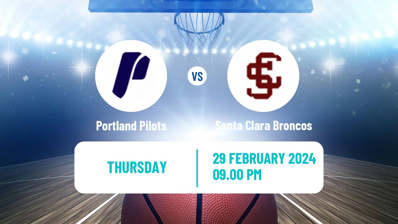 Basketball NCAA College Basketball Portland Pilots - Santa Clara Broncos