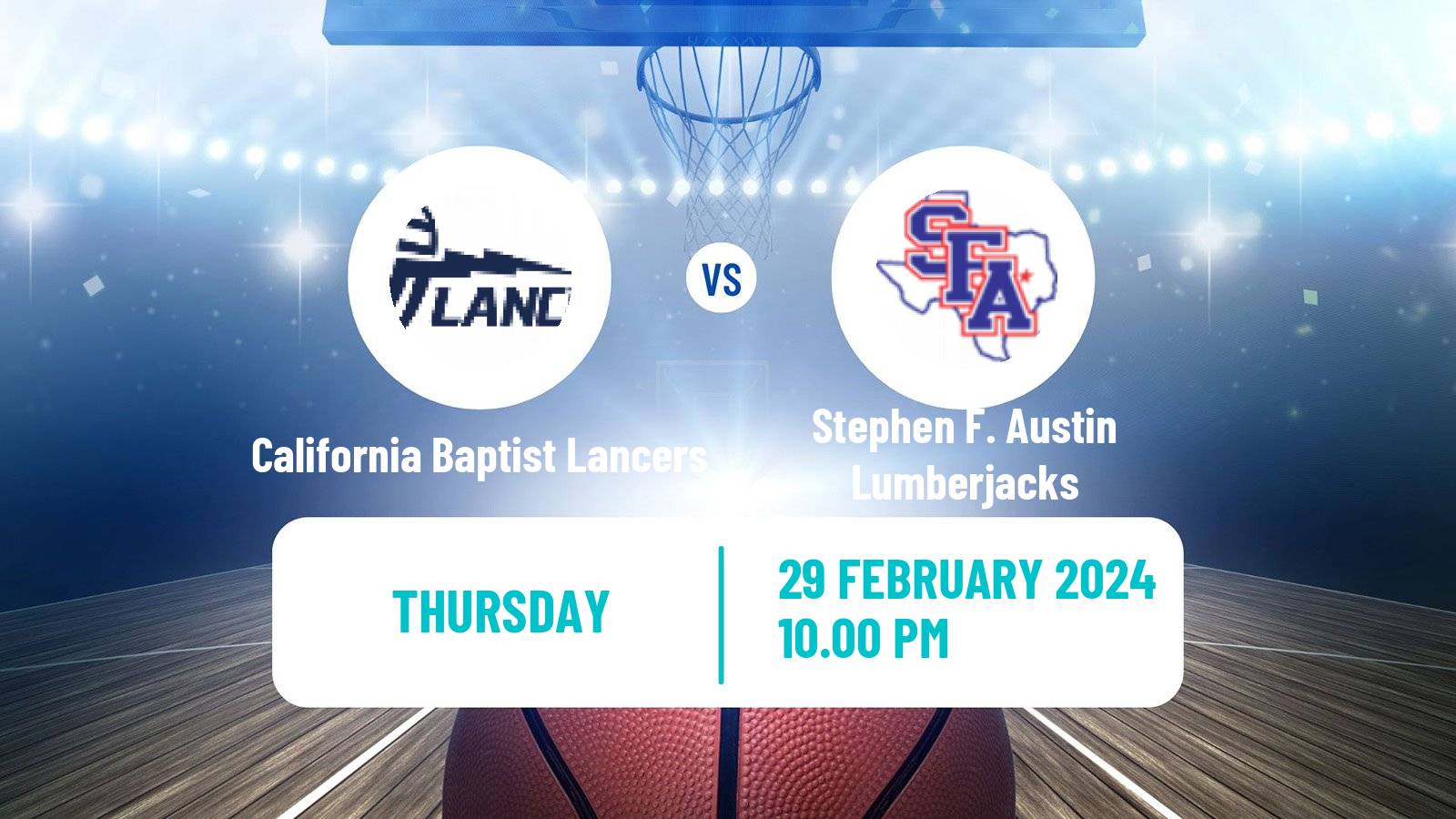 Basketball NCAA College Basketball California Baptist Lancers - Stephen F. Austin Lumberjacks