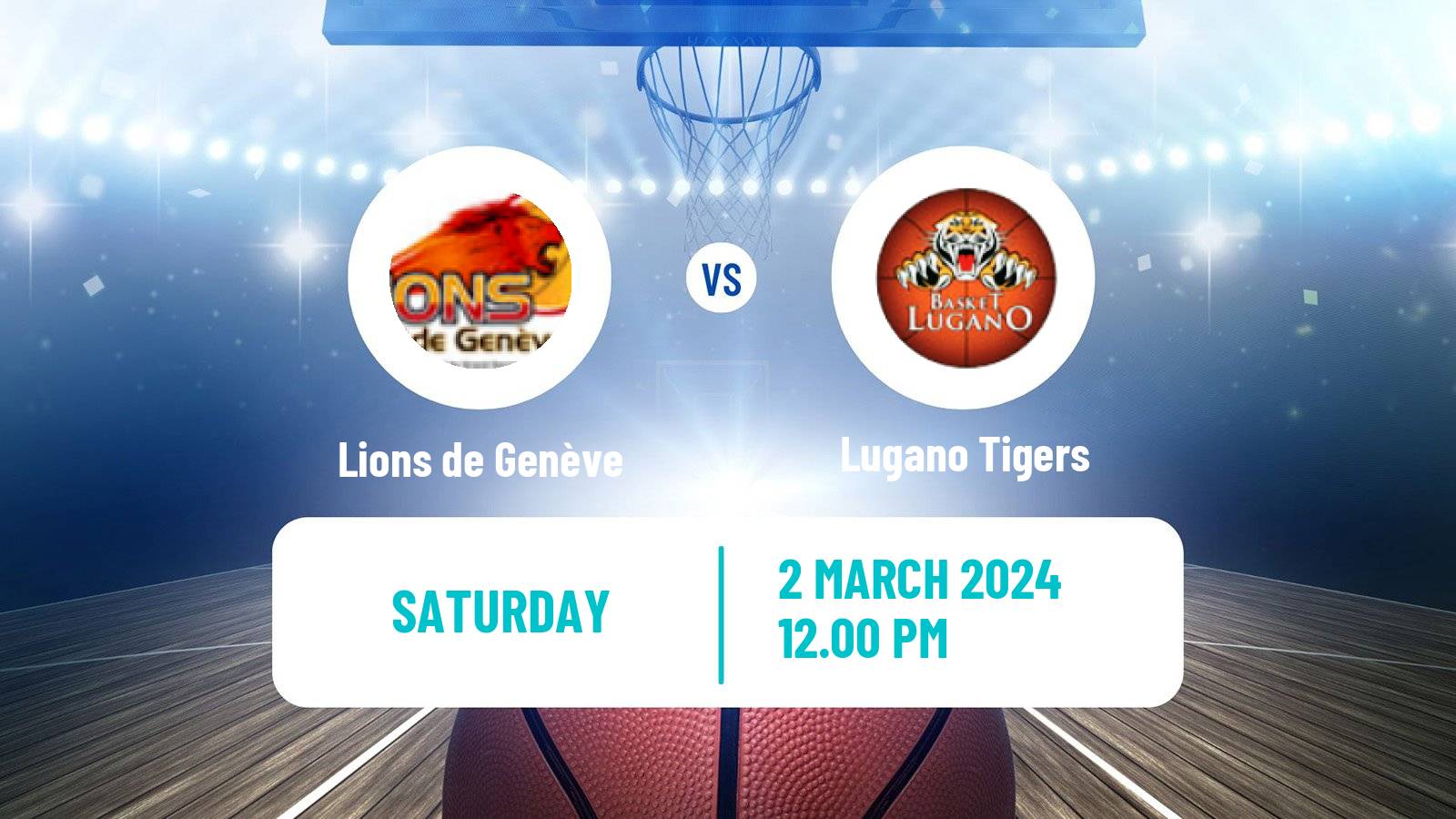 Basketball Swiss SB League Basketball Lions de Genève - Lugano Tigers