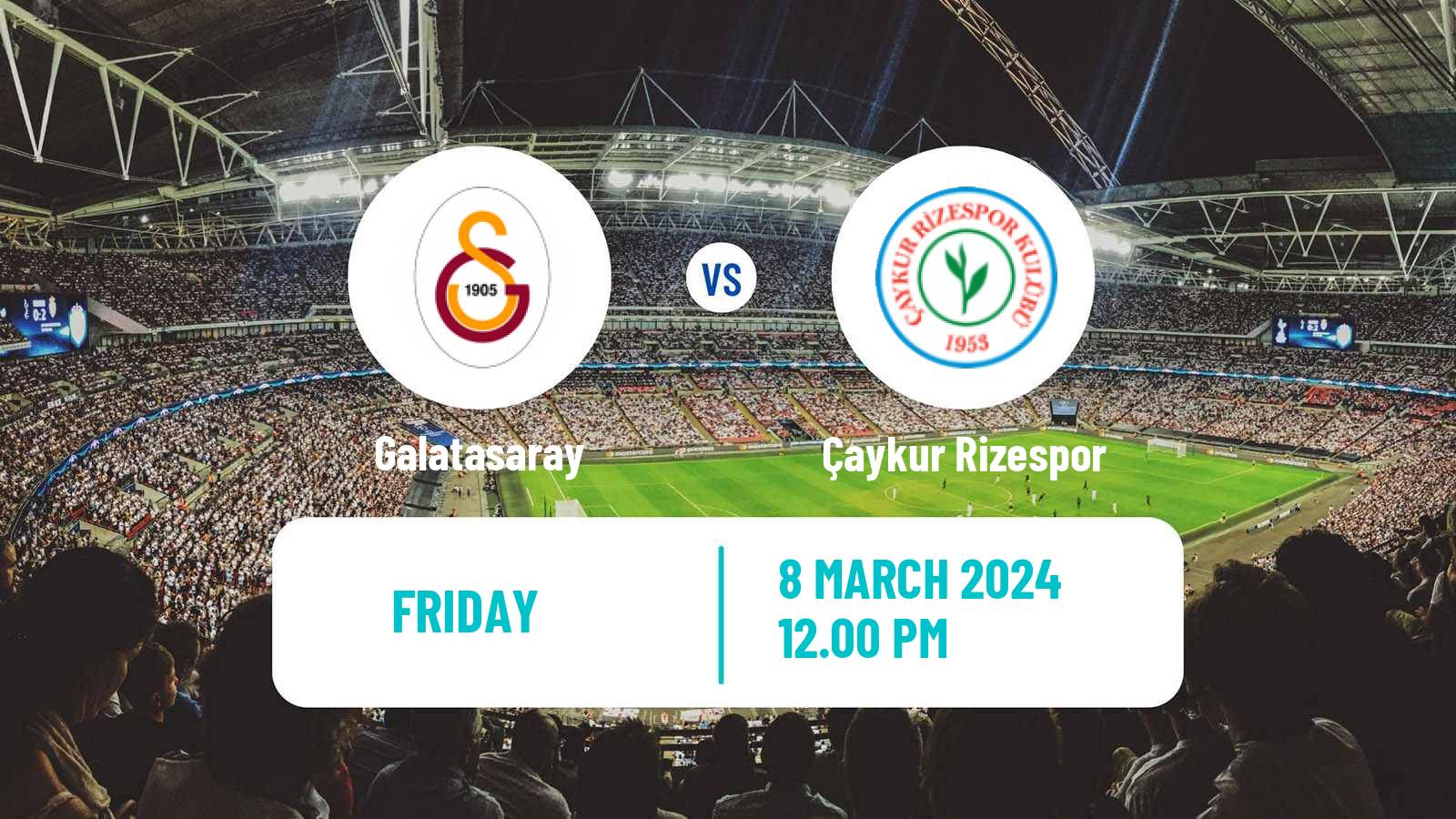 Soccer Turkish Super League Galatasaray - Çaykur Rizespor
