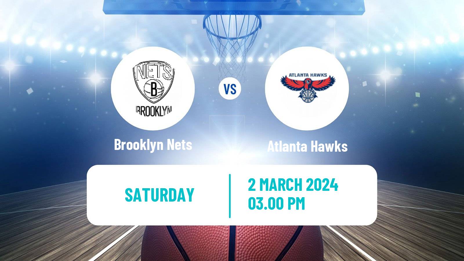 Basketball NBA Brooklyn Nets - Atlanta Hawks