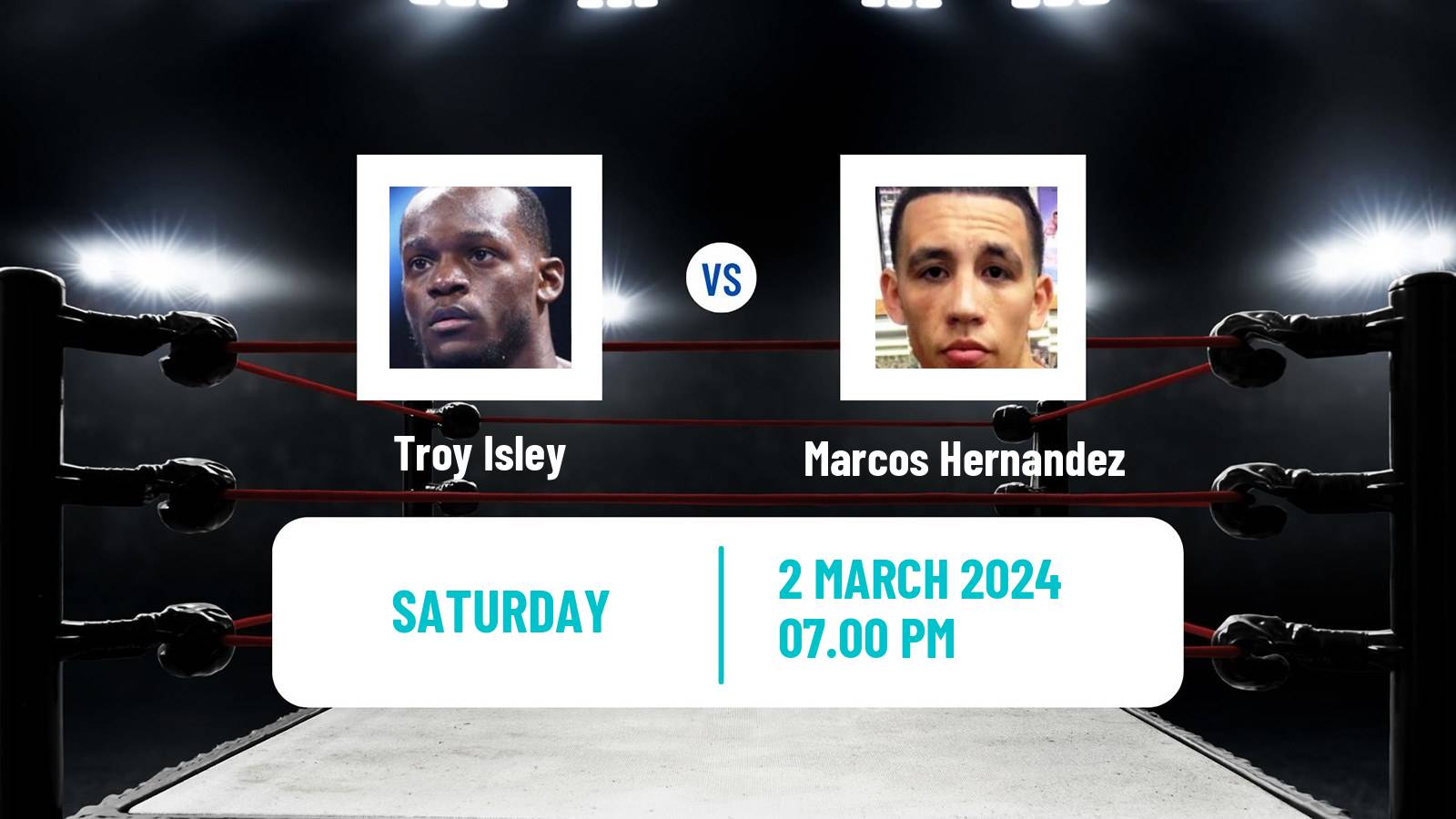 Boxing Middleweight Others Matches Men Troy Isley - Marcos Hernandez