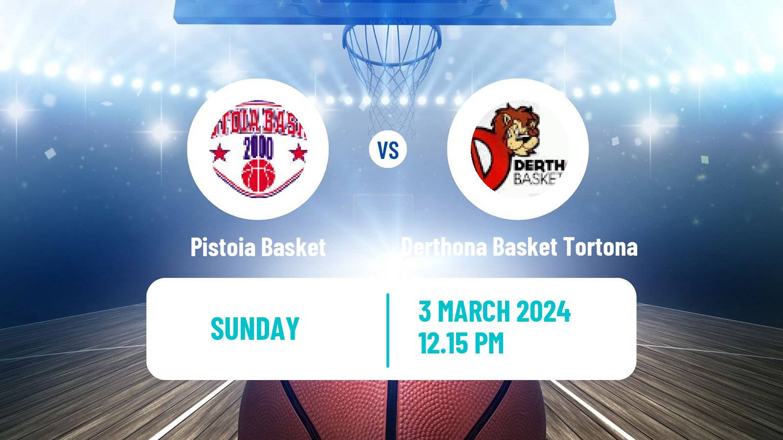 Basketball Italian Lega A Basketball Pistoia Basket - Derthona Basket Tortona