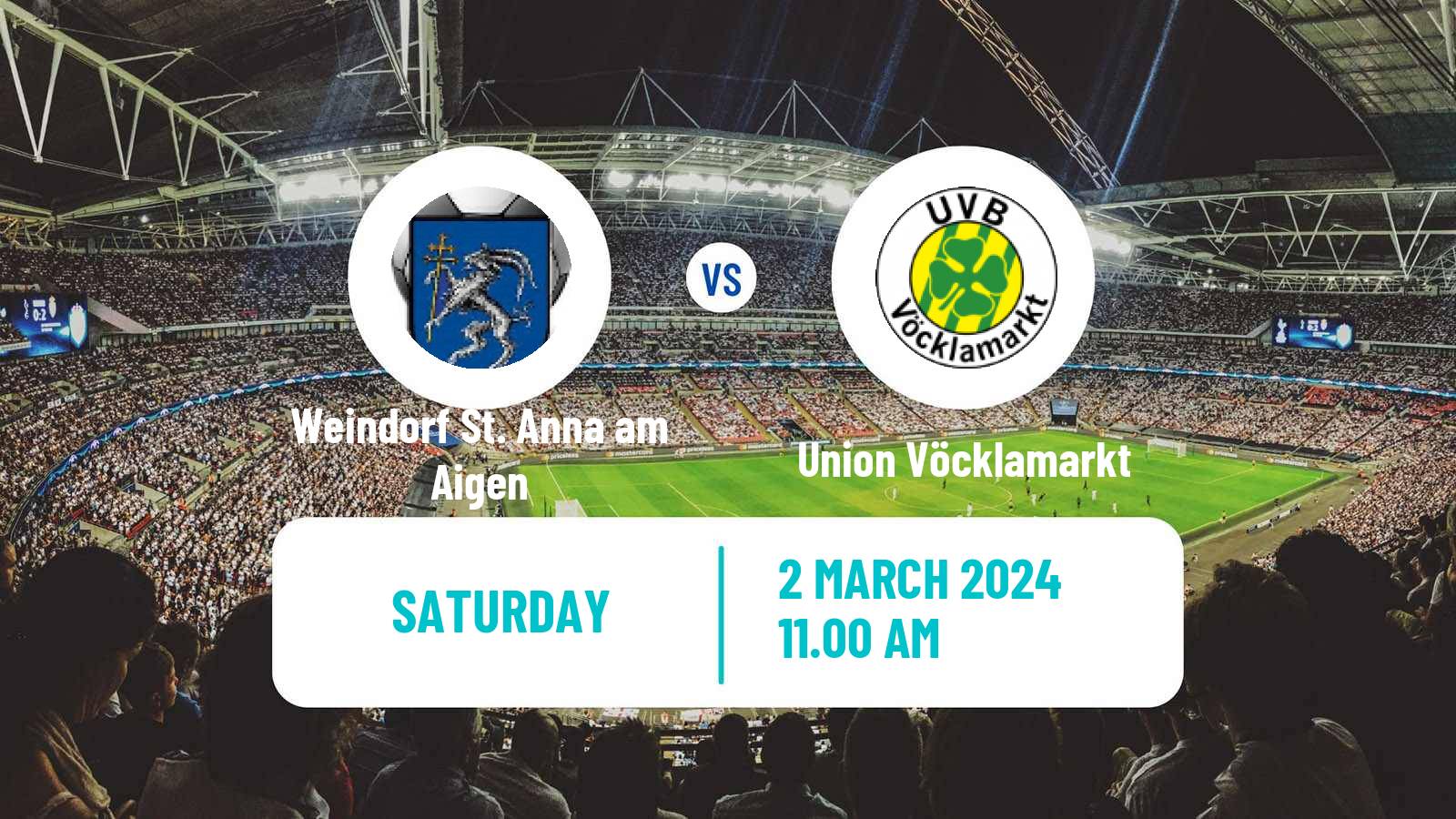 Soccer Austrian Regionalliga Central Weindorf St. Anna am Aigen - Union Vöcklamarkt