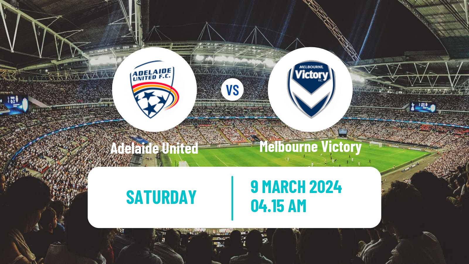 Soccer Australian A-League Adelaide United - Melbourne Victory