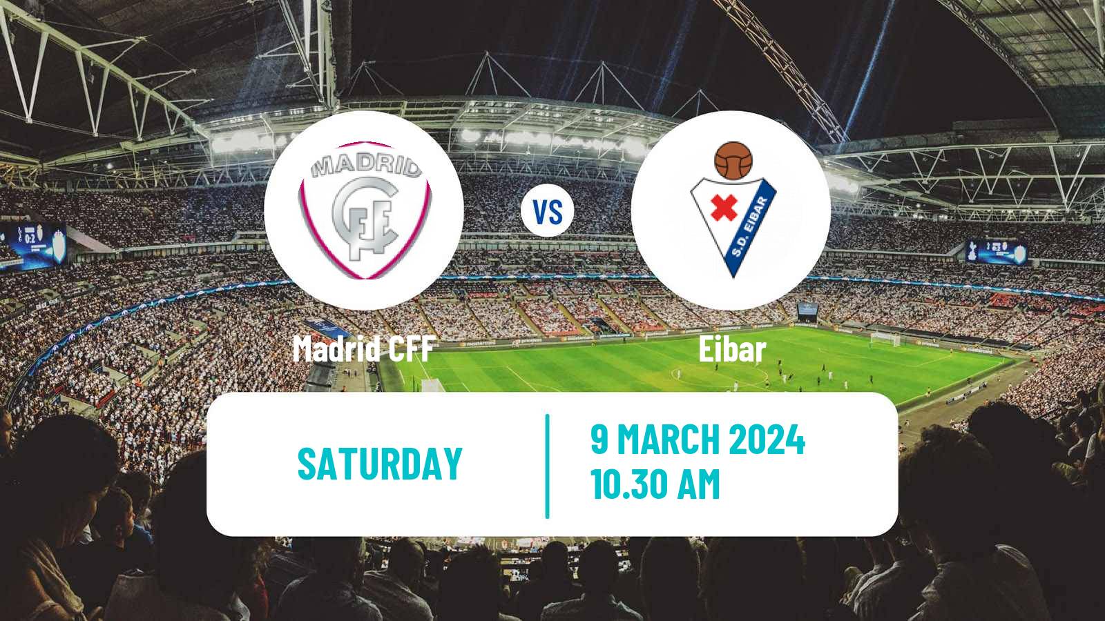 Soccer Spanish Primera División Women Madrid CFF - Eibar