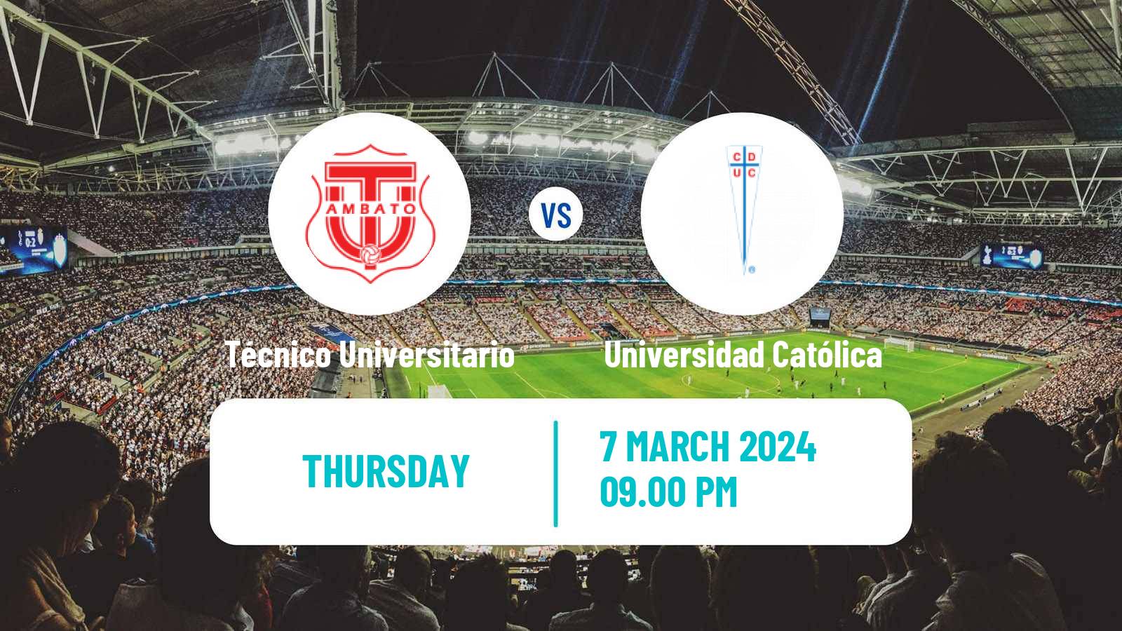Soccer Copa Sudamericana Técnico Universitario - Universidad Católica