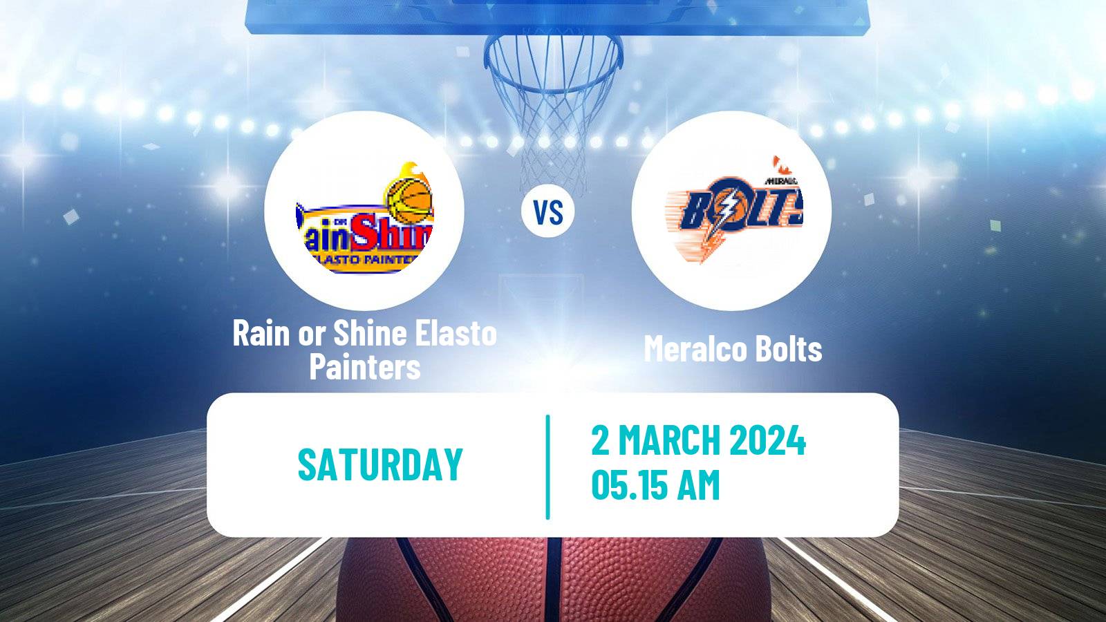 Basketball Philippines Cup Rain or Shine Elasto Painters - Meralco Bolts