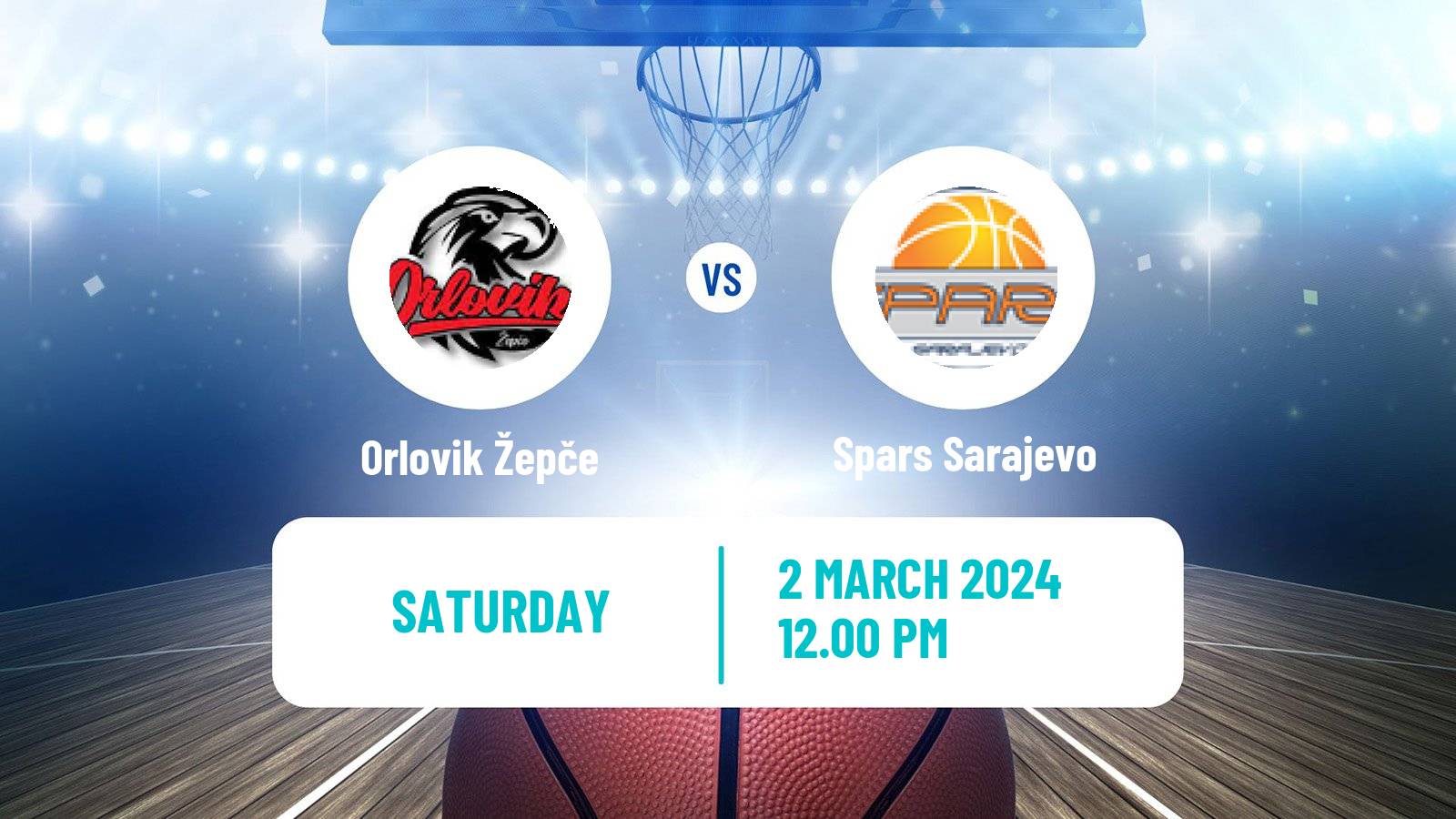 Basketball Bosnian Prvenstvo Basketball Orlovik Žepče - Spars Sarajevo