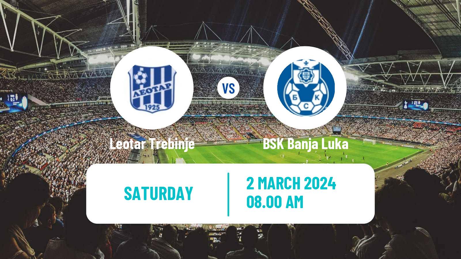 Soccer Bosnian Prva Liga RS Leotar Trebinje - BSK Banja Luka