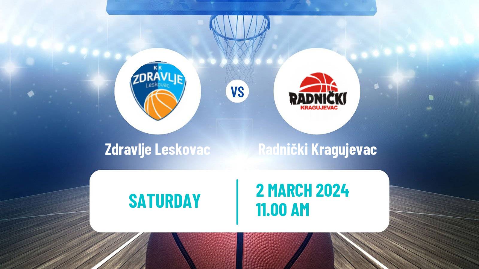 Basketball Serbian First League Basketball Zdravlje Leskovac - Radnički Kragujevac