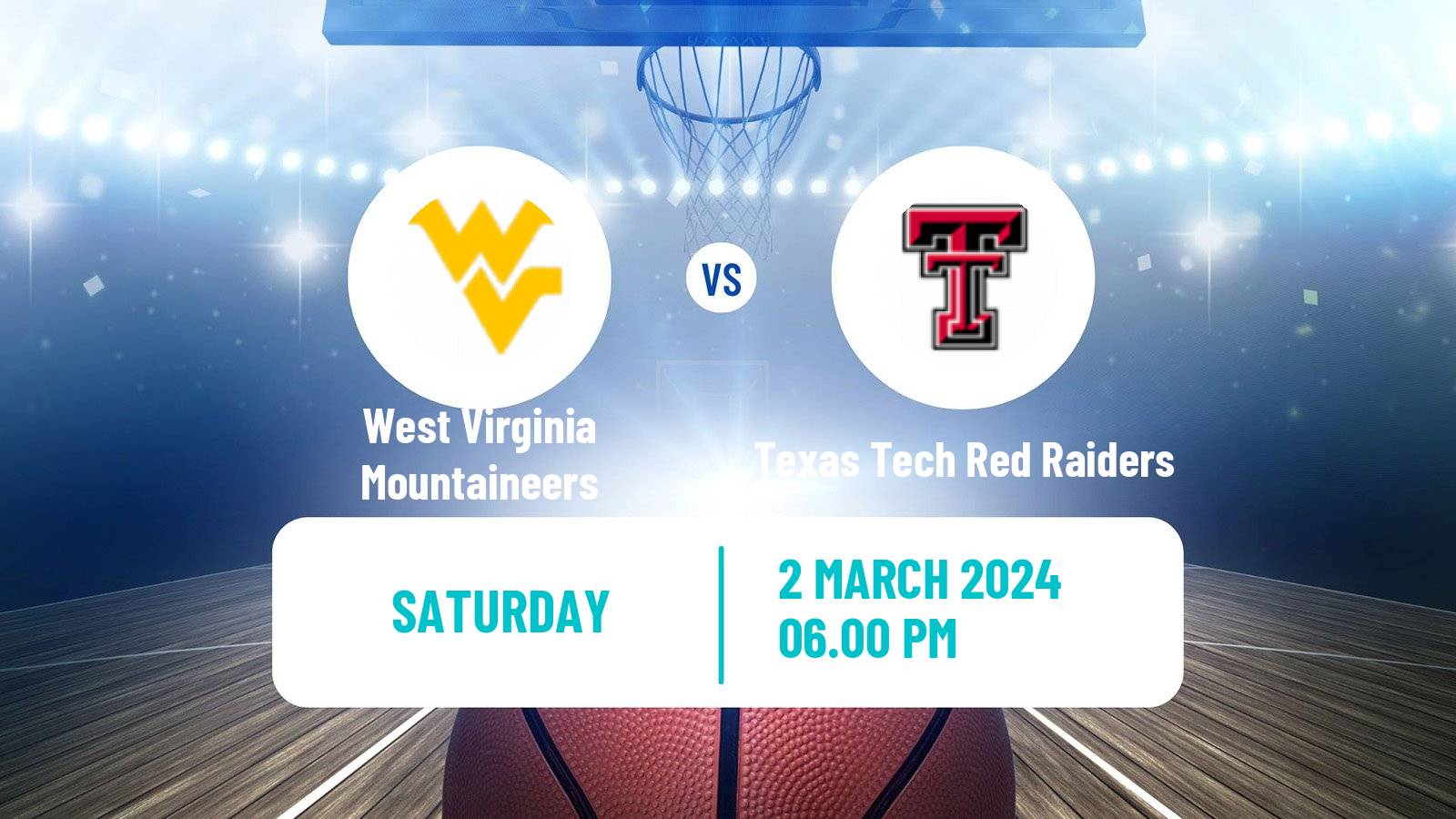 Basketball NCAA College Basketball West Virginia Mountaineers - Texas Tech Red Raiders