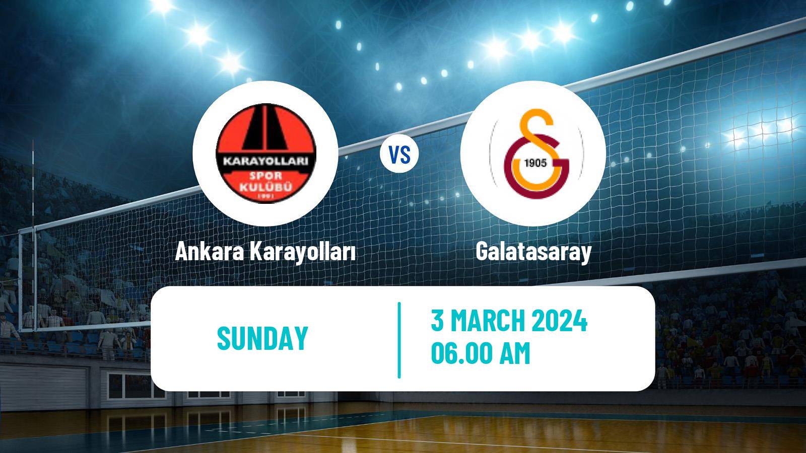 Volleyball Turkish Sultanlar Ligi Volleyball Women Ankara Karayolları - Galatasaray