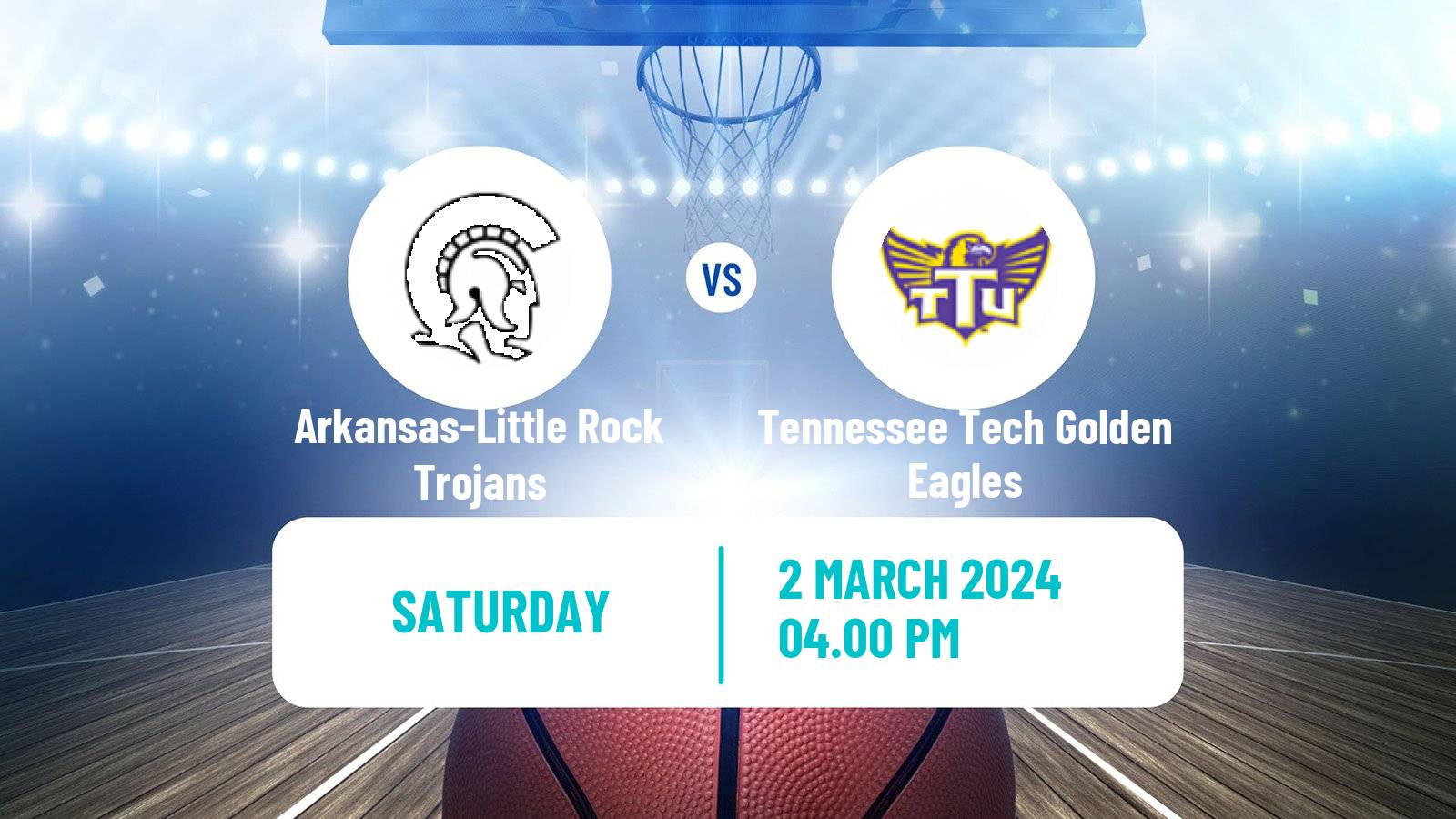 Basketball NCAA College Basketball Arkansas-Little Rock Trojans - Tennessee Tech Golden Eagles
