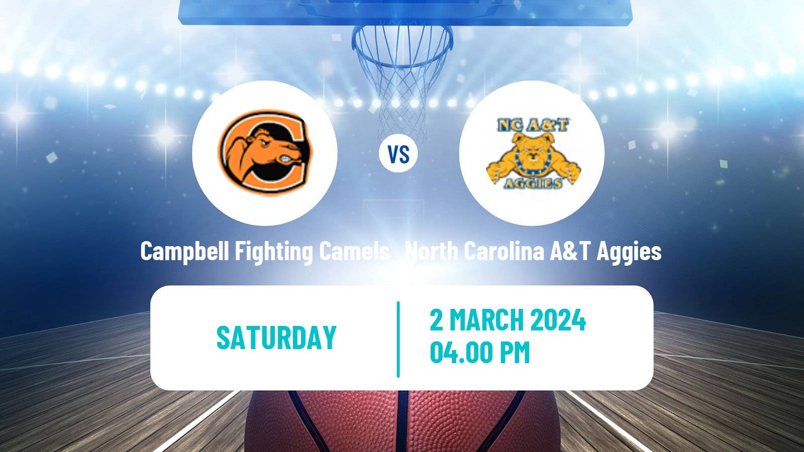 Basketball NCAA College Basketball Campbell Fighting Camels - North Carolina A&T Aggies