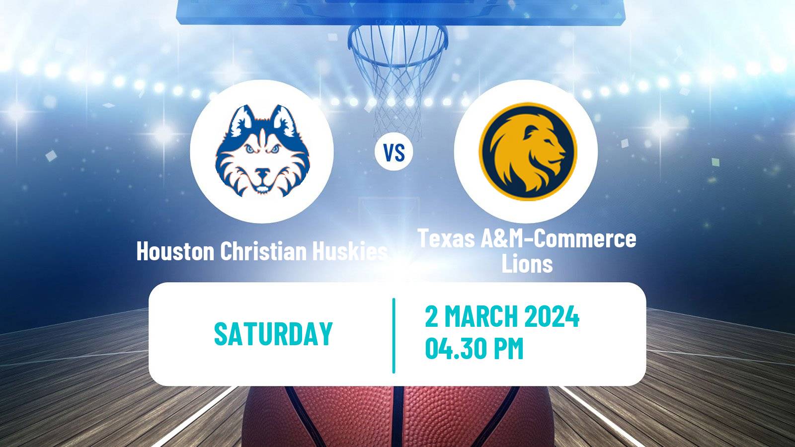 Basketball NCAA College Basketball Houston Christian Huskies - Texas A&M–Commerce Lions