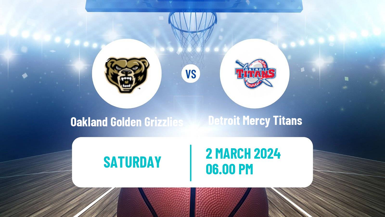 Basketball NCAA College Basketball Oakland Golden Grizzlies - Detroit Mercy Titans