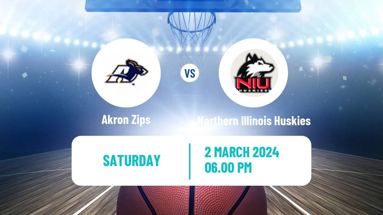 Basketball NCAA College Basketball Akron Zips - Northern Illinois Huskies