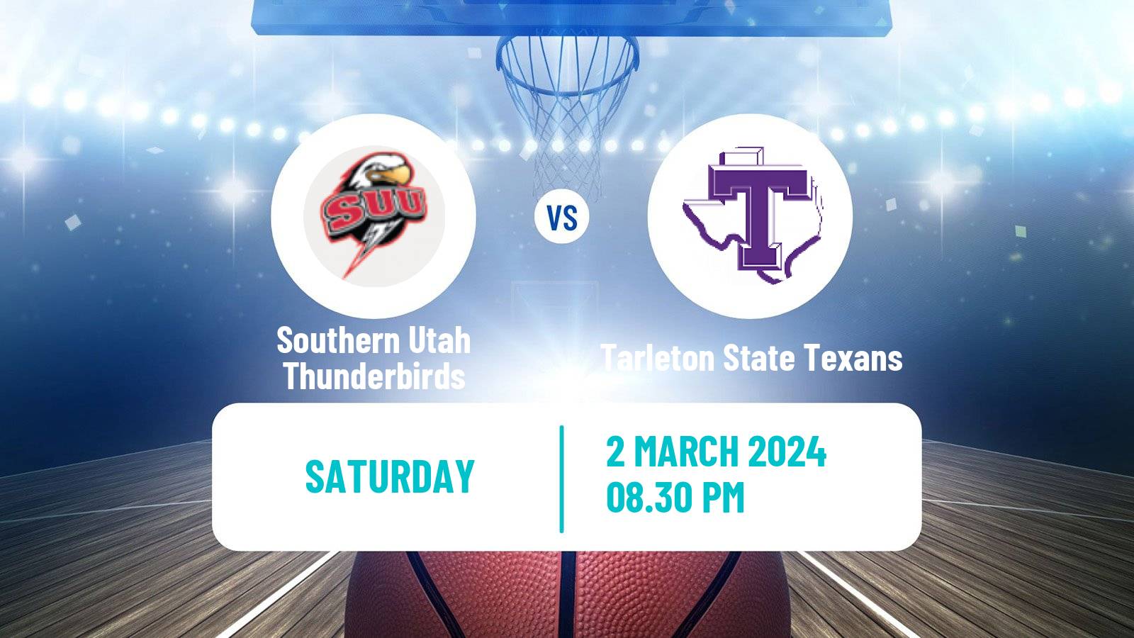 Basketball NCAA College Basketball Southern Utah Thunderbirds - Tarleton State Texans