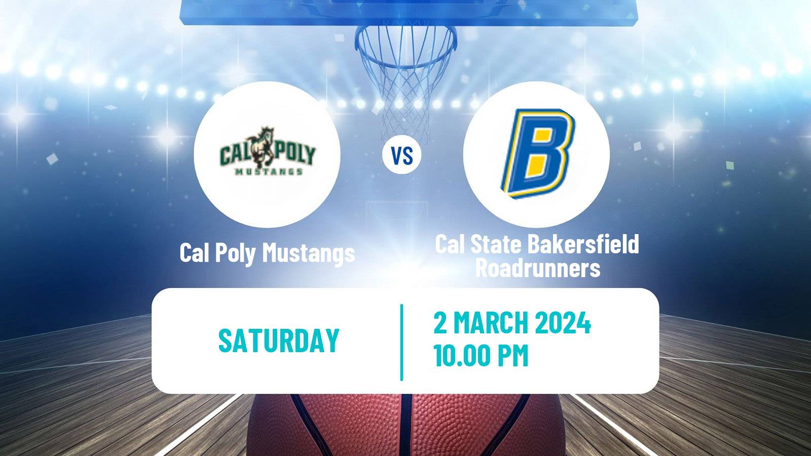 Basketball NCAA College Basketball Cal Poly Mustangs - Cal State Bakersfield Roadrunners