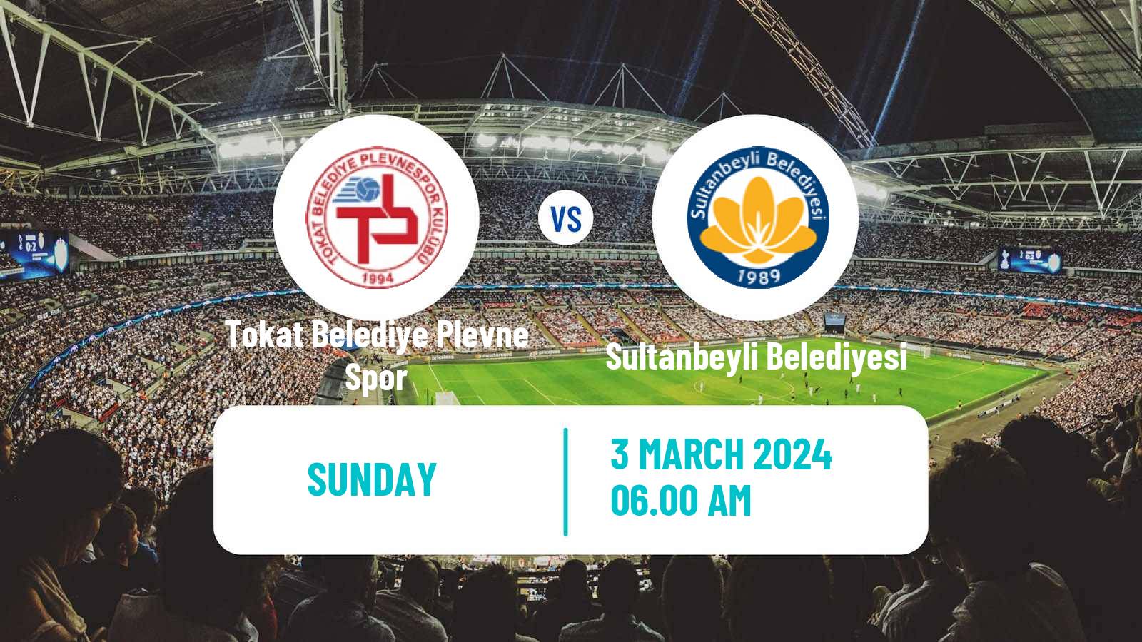 Soccer Turkish 3 Lig Group 4 Tokat Belediye Plevne Spor - Sultanbeyli Belediyesi