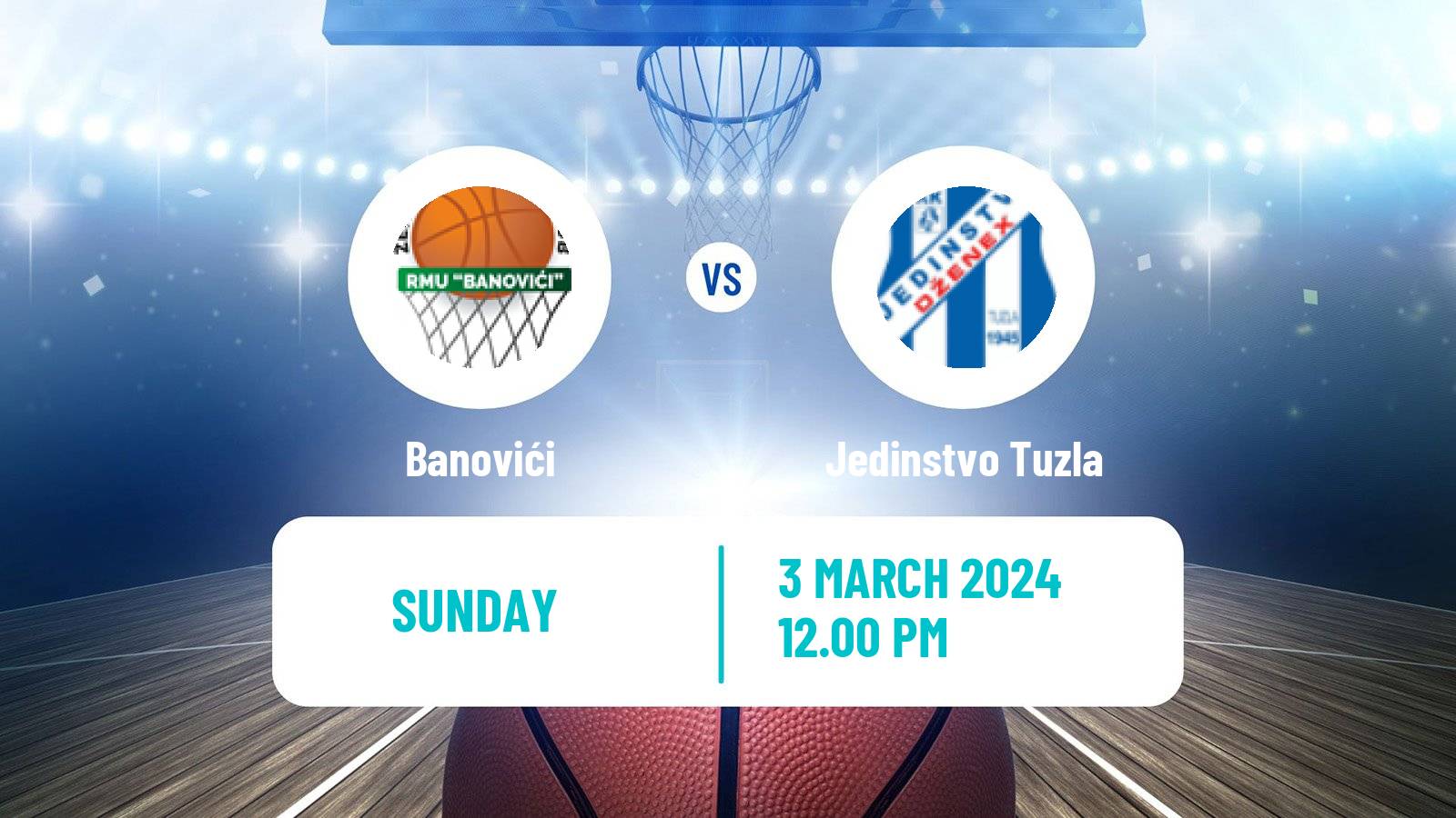 Basketball Bosnian Prvenstvo Basketball Women Banovići - Jedinstvo Tuzla