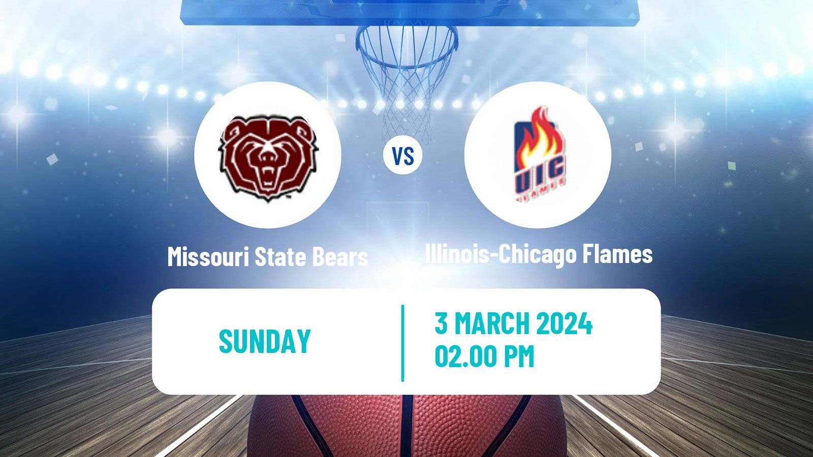 Basketball NCAA College Basketball Missouri State Bears - Illinois-Chicago Flames