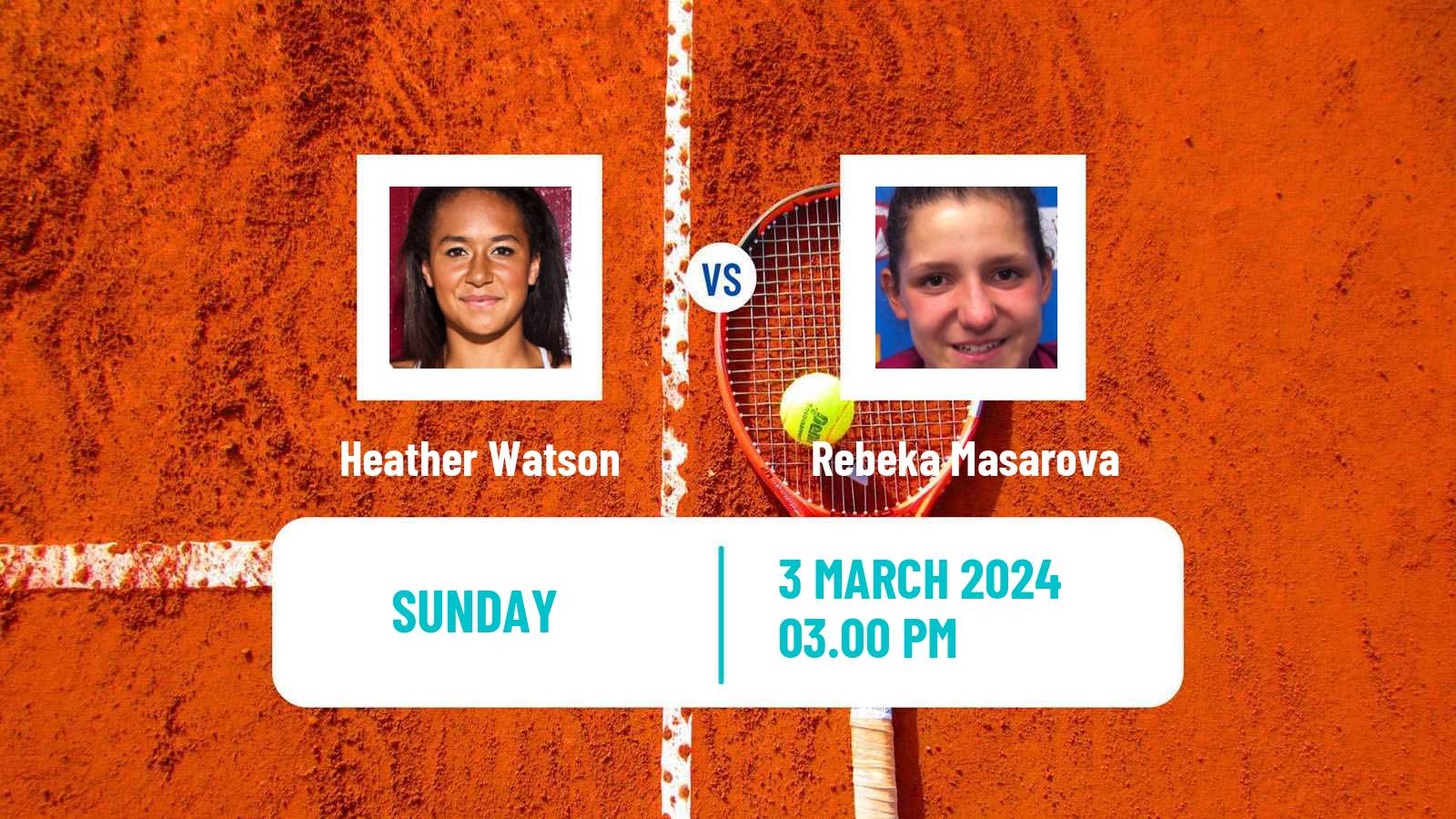 Tennis WTA Indian Wells Heather Watson - Rebeka Masarova