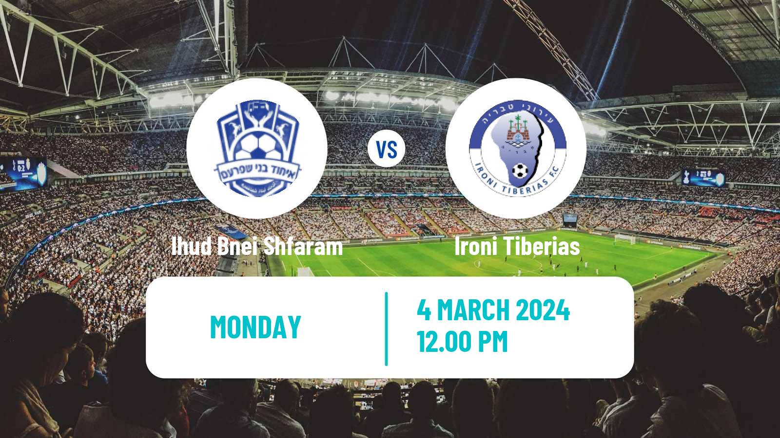 Soccer Israeli Liga Leumit Ihud Bnei Shfaram - Ironi Tiberias