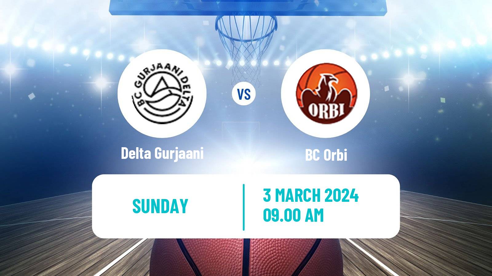 Basketball Georgian Superleague Basketball Delta Gurjaani - Orbi
