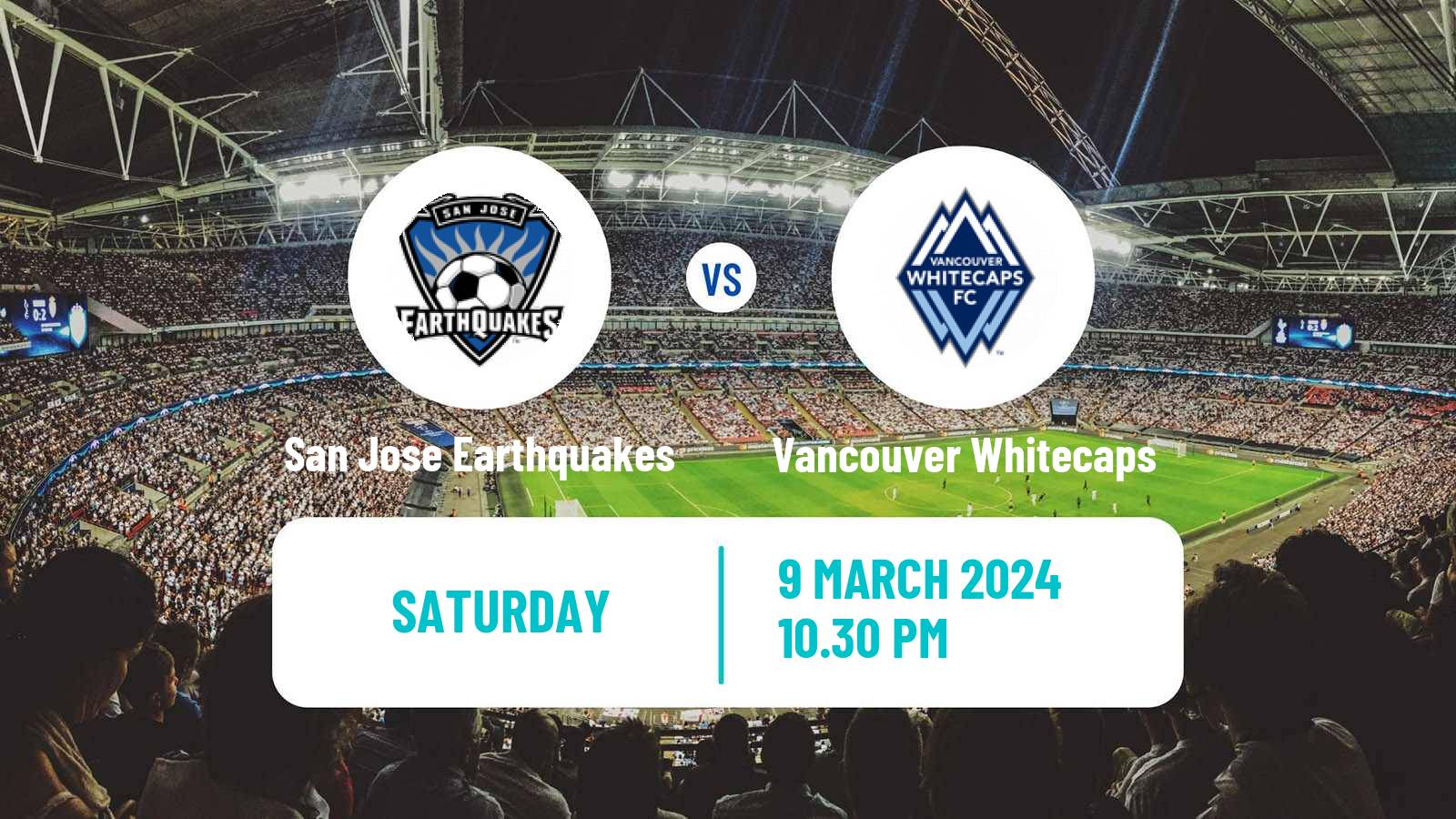 Soccer MLS San Jose Earthquakes - Vancouver Whitecaps