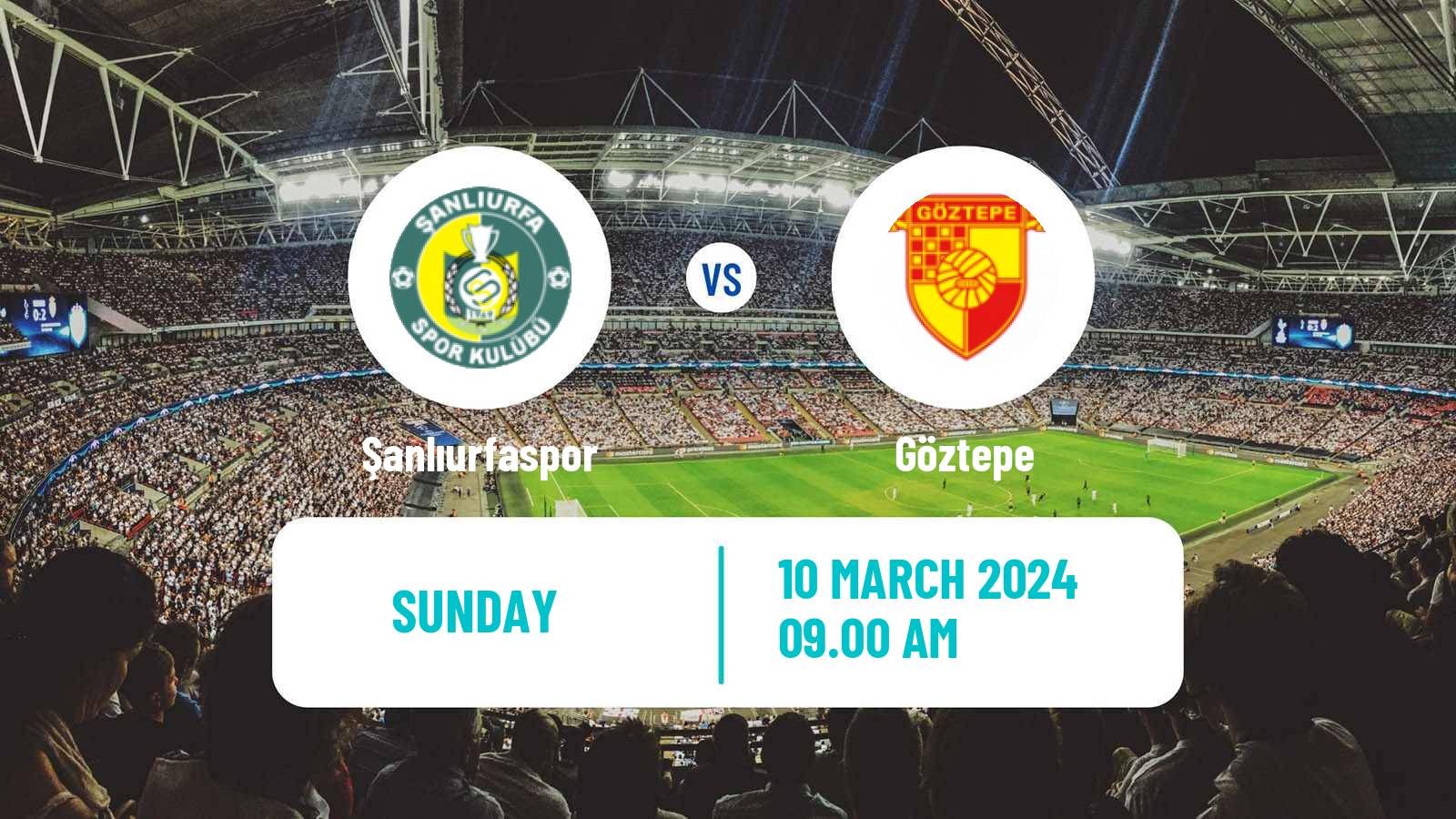 Soccer Turkish First League Şanlıurfaspor - Göztepe