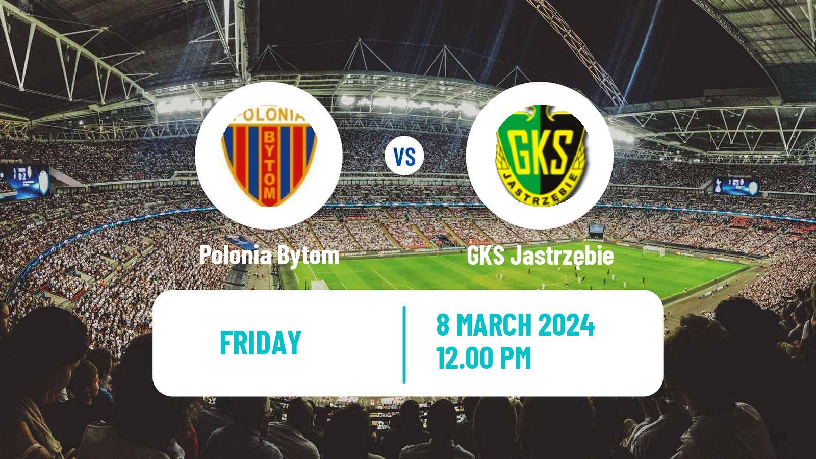 Soccer Polish Division 2 Polonia Bytom - GKS Jastrzębie