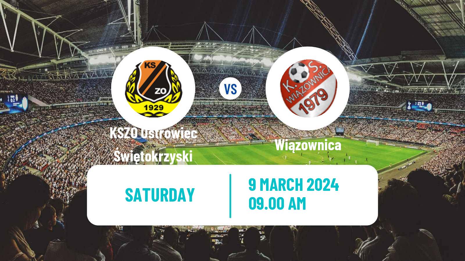 Soccer Polish Division 3 - Group IV KSZO Ostrowiec Świętokrzyski - Wiązownica