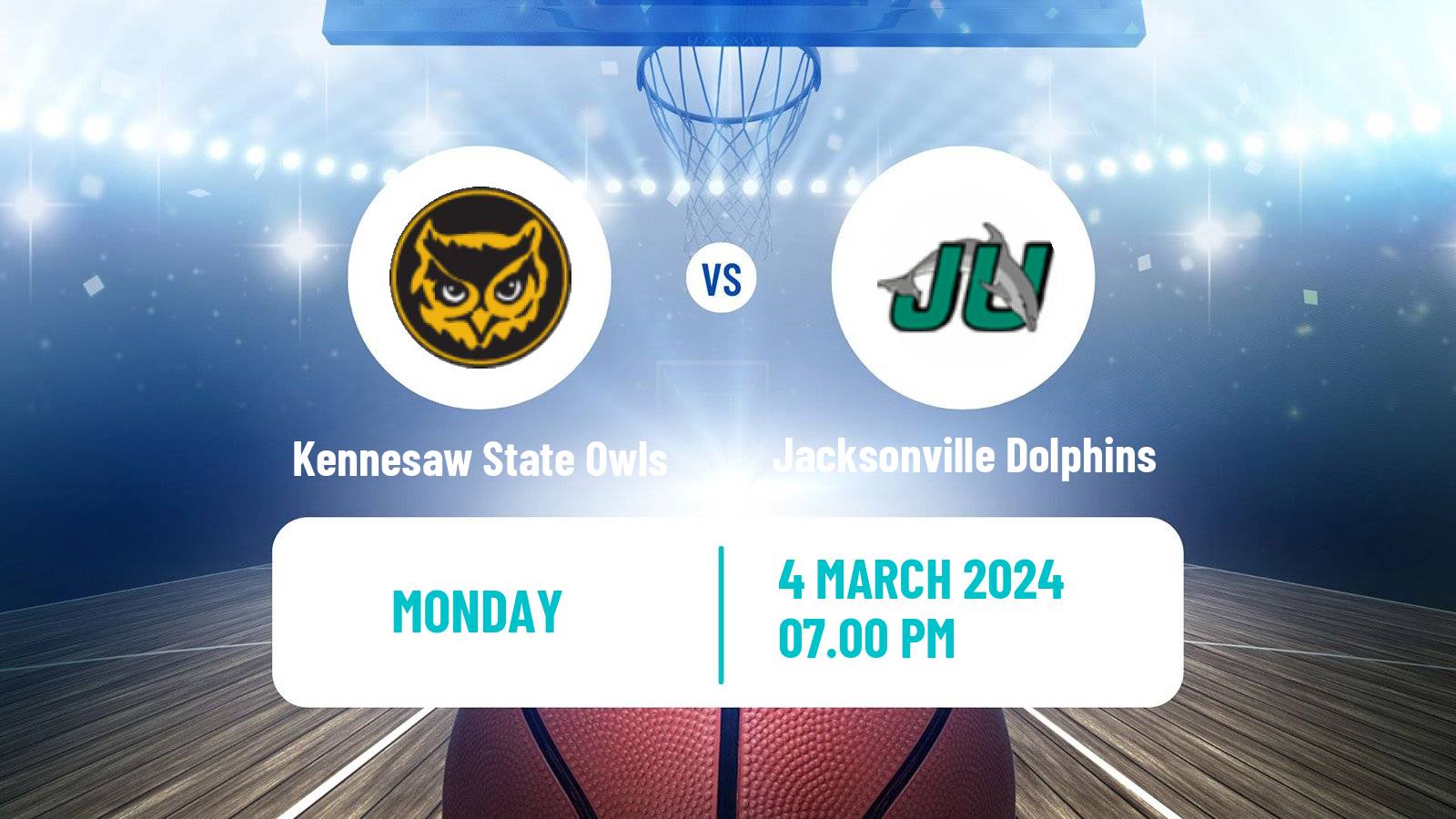 Basketball NCAA College Basketball Kennesaw State Owls - Jacksonville Dolphins