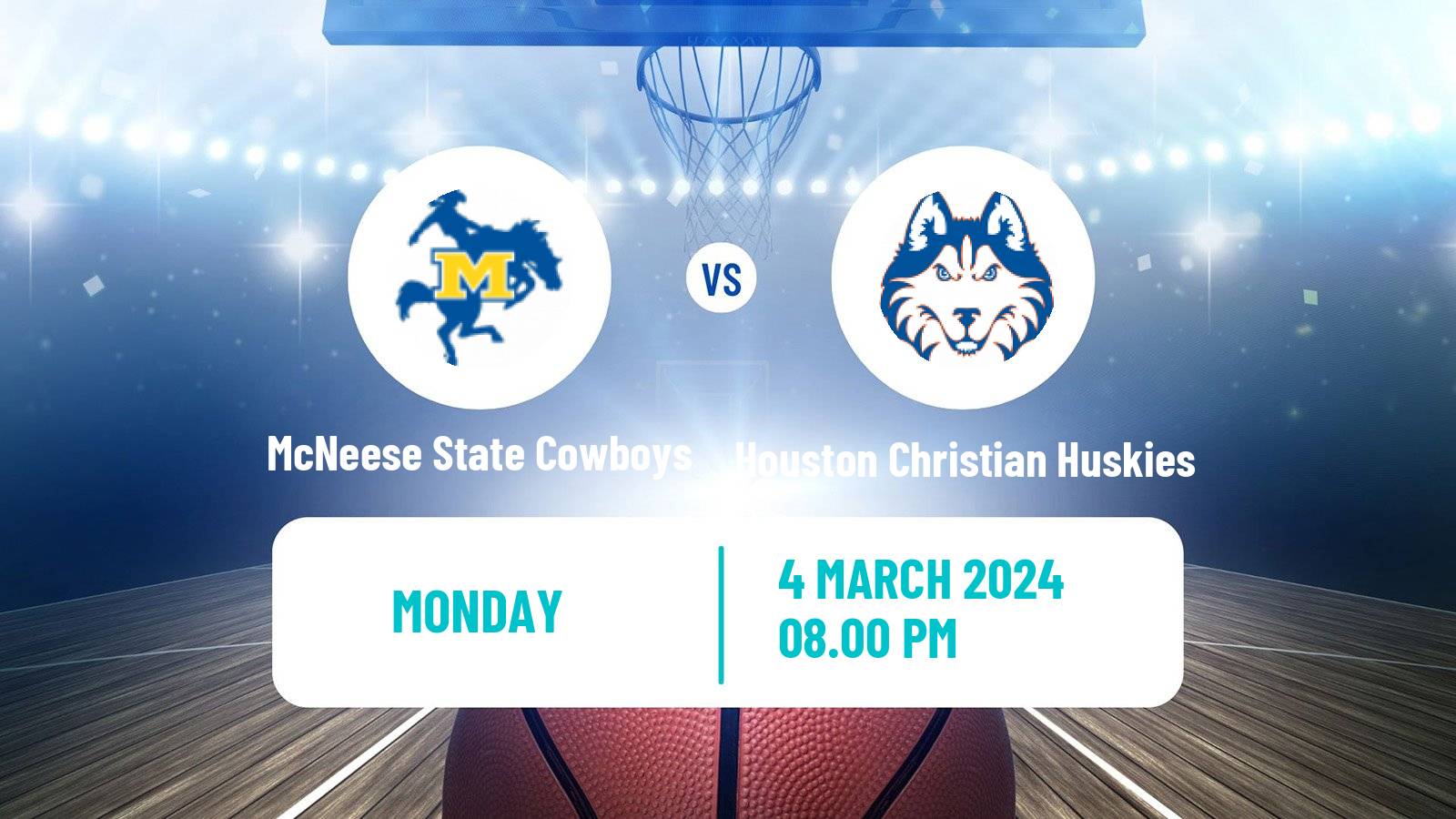 Basketball NCAA College Basketball McNeese State Cowboys - Houston Christian Huskies