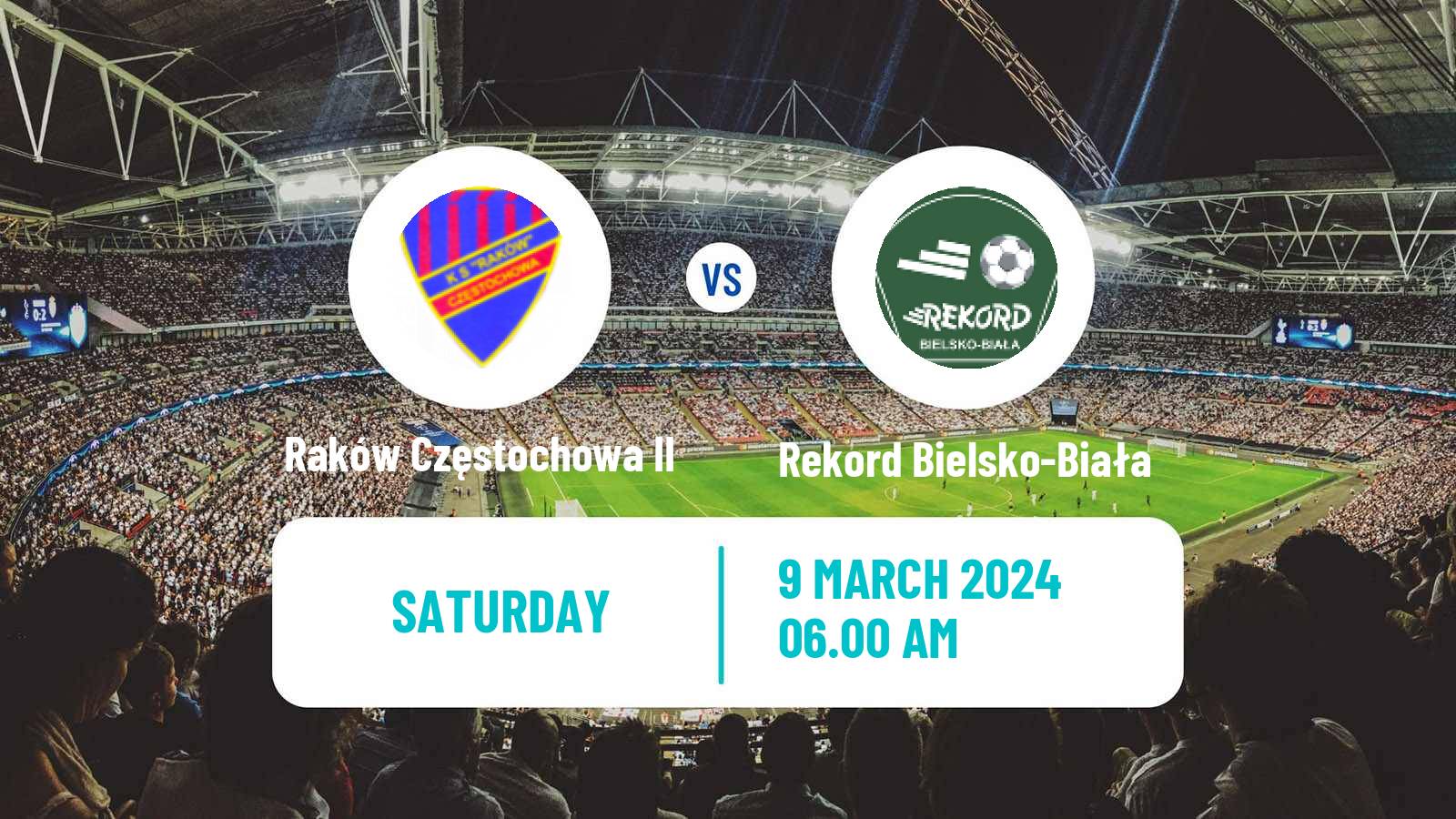 Soccer Polish Division 3 - Group III Raków Częstochowa II - Rekord Bielsko-Biała