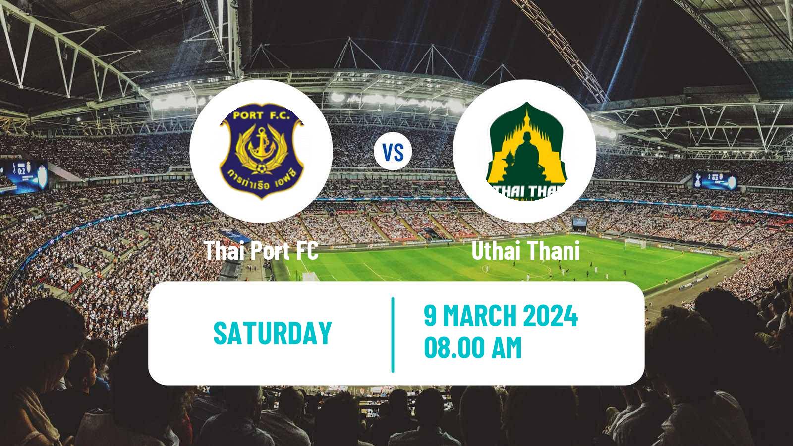 Soccer Thai League 1 Thai Port - Uthai Thani