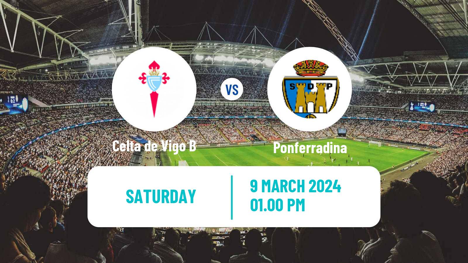 Soccer Spanish Primera RFEF Group 1 Celta de Vigo B - Ponferradina