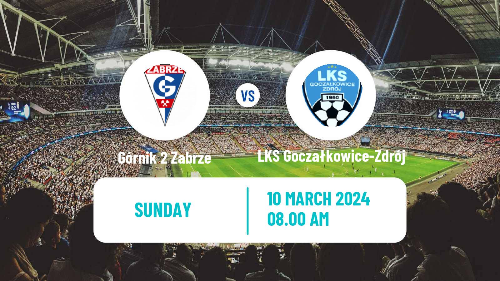 Soccer Polish Division 3 - Group III Górnik 2 Zabrze - LKS Goczałkowice-Zdrój